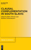 Clausal Complementation in South Slavic