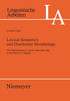 Lexical Semantics and Diachronic Morphology