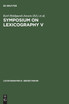 Symposium on Lexicography V