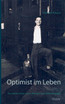 Optimist im Leben