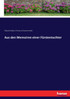 Aus den Memoiren einer Fürstentochter