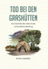 Tod bei den Grashütten