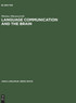 Language Communication and the Brain