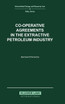 Co-Operative Agreements in the Extractive Petroleum Industry