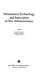 Information Technology And Innovation In Tax Administration