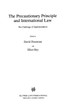 The Precautionary Principle And International Law, The Challenge