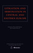 Litigation & Arbitration In Central & Eastern Europe