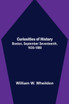 Curiosities of History; Boston, September Seventeenth, 1630-1880
