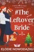 # The Leftover Bride