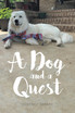 A Dog and a Quest