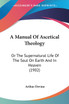 A Manual Of Ascetical Theology