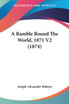 A Ramble Round The World, 1871 V2 (1874)
