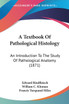 A Textbook Of Pathological Histology