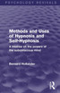 Methods and Uses of Hypnosis and Self-Hypnosis (Psychology Revivals)