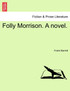 Folly Morrison. A novel. Vol. III.