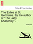 The Exiles at St. Germains. By the author of "The Lady Shakerley.".