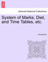 System of Marks, Diet, and Time Tables, etc.