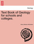 Text Book of Geology for schools and colleges.