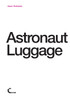 Astronaut Luggage
