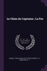 Le Chien du Capitaine ; La Fee