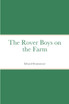 The Rover Boys on the Farm