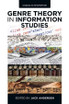 Genre Theory in Information Studies