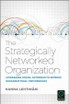 The Strategically Networked Organization