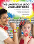 The Unofficial LEGO® Jewellery Book