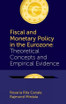 Fiscal and Monetary Policy in the Eurozone