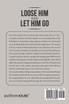 Loose Him and Let Him Go