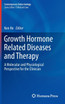 Growth Hormone Related Diseases and Therapy
