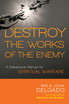 Destroy the Works of the Enemy