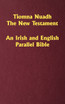 Tiomna Nuadh, The New Testament