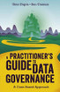 A Practitioner's Guide to Data Governance
