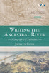 Writing the Ancestral River