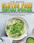 The Basic Gluten Free Vegetable Spiralizer Cookbook