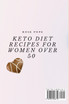 Keto Diet Recipes for Women Over 50