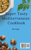 Super Tasty Mediterranean Cookbook