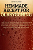 HEMMADE RECEPT FÖR ÖLBRYGGNING