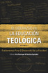 El Liderazgo en la educación teológica, volumen 3