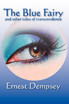 The Blue Fairy and Other Tales of Transcendence