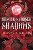 Hunger & Cursed Shadows