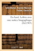 En haut. Lettres avec une notice biographique