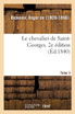 Le chevalier de Saint-Georges. 2e édition. Tome 3