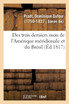 Des trois derniers mois de l'Amérique méridionale et du Brésil. 2e édition