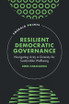 Resilient Democratic Governance