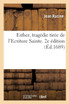 Esther, tragédie tirée de l'Ecriture Sainte. 2e édition