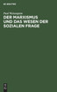 Der Marxismus und das Wesen der sozialen Frage