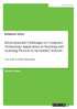 Environmental Challenges to Computer Technology Application in Teaching and Learning Process in Secondary Schools