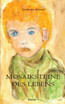 Mosaiksteine des Lebens
